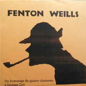 Fenton Weills - Un Hommage De Quatre Chansons A Jacques Tati FLAC