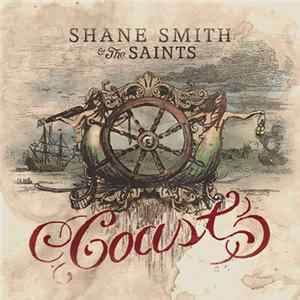 Shane Smith & The Saints - Coast FLAC