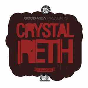 Various - Good View Presents Crystal Reth: The Mixtape FLAC