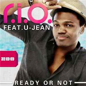R.I.O Feat. U-Jean - Ready Or Not FLAC