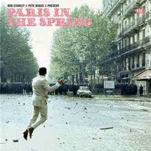 Bob Stanley • Pete Wiggs - Paris In The Spring FLAC