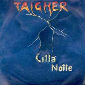 Taigher - Città / Notte FLAC