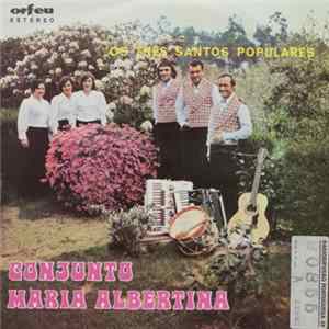 Conjunto Maria Albertina - Os Três Santos Populares FLAC