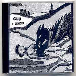 Glu + Lamort - Glu + LaMort FLAC