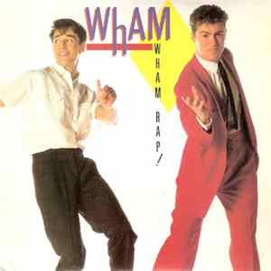 Wham - Wham Rap! FLAC