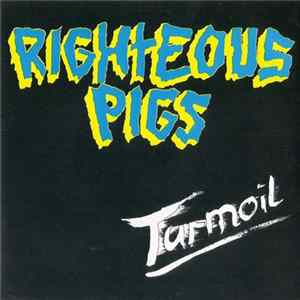 Righteous Pigs - Turmoil FLAC