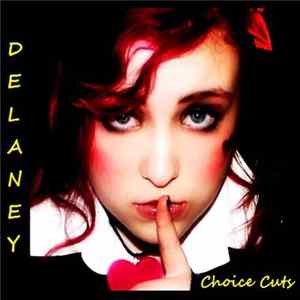 Delaney Elise - Choice Cuts 1 FLAC