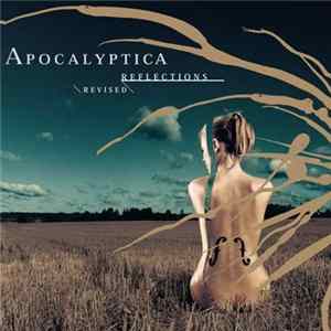 Apocalyptica - Reflections / Revised FLAC