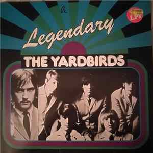 The Yardbirds - Legendary Yardbirds FLAC