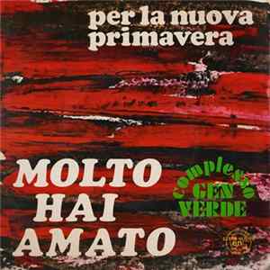 Complesso Gen Verde - Per La Nuova Primavera / Molto Hai Amato FLAC