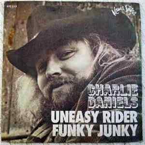 Charlie Daniels - Uneasy Rider / Funky Junky FLAC