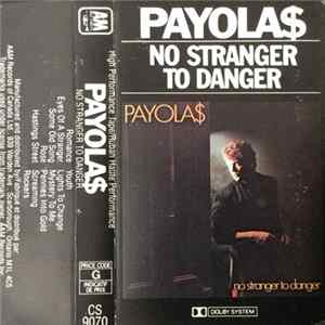 Payola$ - No Stranger To Danger FLAC