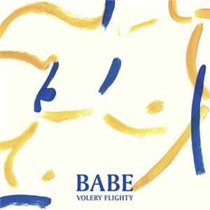Babe - Volery Flighty FLAC