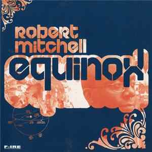 Robert Mitchell - Equinox FLAC