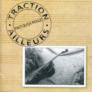 Traction Ailleurs - Faut Que Ça Roule FLAC