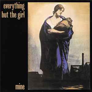 Everything But The Girl - Mine FLAC