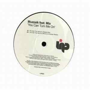 Muzzaik Feat. Mia - You Can Turn Me On FLAC