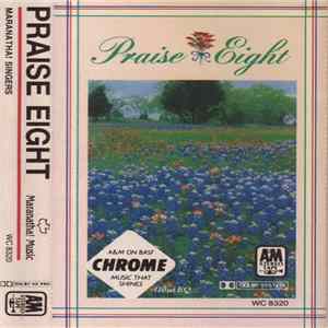 Maranatha! Singers - Praise Eight FLAC