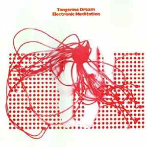 Tangerine Dream - Electronic Meditation FLAC