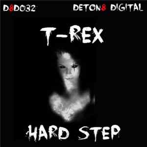 T-Rex - Hard Step FLAC