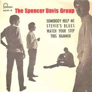 The Spencer Davis Group - Somebody Help Me / Stevie's Blues / This Hammer / Watch Your Step FLAC