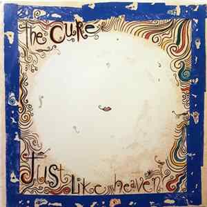The Cure - Just Like Heaven FLAC