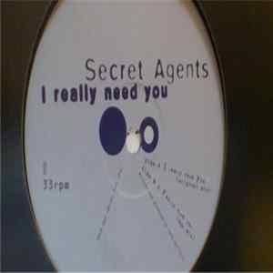 Secret Agents - I Really Need You FLAC
