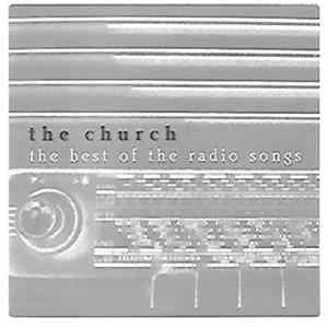 The Church - The Best Of The Radio Songs FLAC