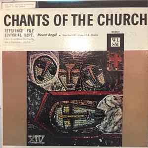 Choir of Mount Angel Abbey, Director - Chants of the Church FLAC
