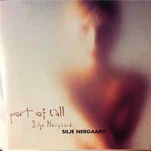 Silje Nergaard - Port Of Call FLAC