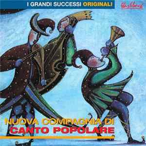 Nuova Compagnia Di Canto Popolare - I Grandi Successi Originali FLAC
