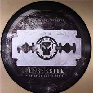 Future Cut - Obsession (Ulterior Motive Remix) FLAC