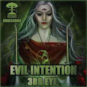 Evil Intention - 3rd Eye FLAC