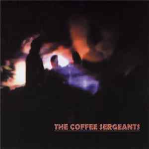 The Coffee Sergeants - Consolation Has No Phone FLAC
