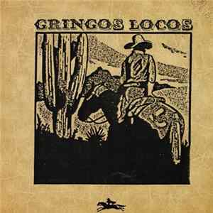 Gringos Locos - Gringos Locos FLAC