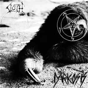 Sloth / Darkosis - Sloth / Darkosis FLAC
