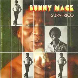 Bunny Mack - Supafrico FLAC