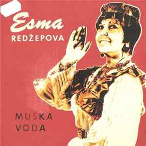 Esma Redžepova - Muška Voda FLAC