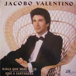 Jacobo Valentino - Ojala Que Seas Feliz / Amo A Cartagena FLAC