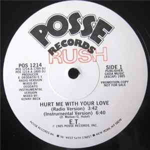 E.T. - Hurt Me With Your Love FLAC