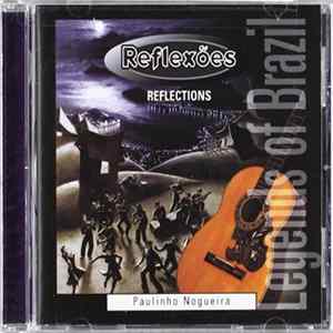 Paulinho Nogueira - Reflexoes • Reflections FLAC