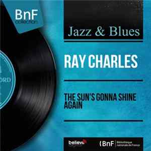 Ray Charles - The Sun's Gonna Shine Again FLAC