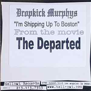 Dropkick Murphys - I'm Shipping Up To Boston FLAC