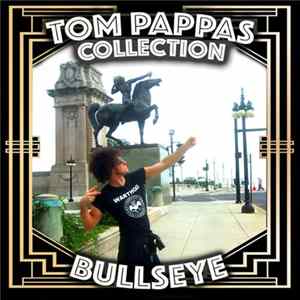 Tom Pappas Collection - Bullseye FLAC