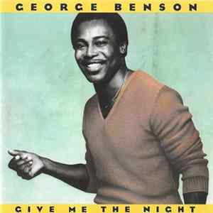 George Benson - Give Me The Night FLAC