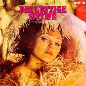 Franz Lehár - Die Lustige Witwe (Querschnitt) FLAC