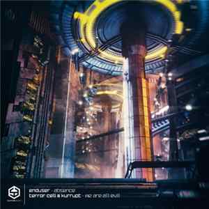 Enduser / Terror Cell & Kurrupt - Absence / We Are All Evil FLAC