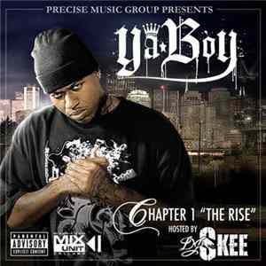 DJ Skee Presents: Ya Boy - Chapter 1 "The Rise" FLAC