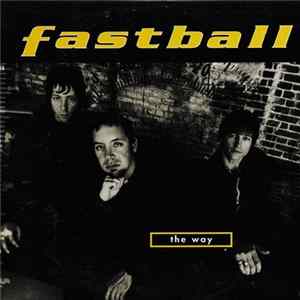 Fastball - The Way FLAC