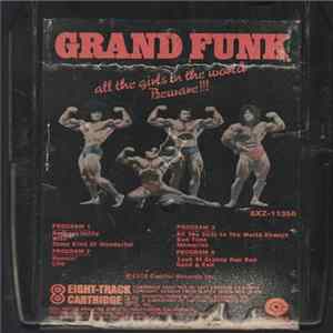 Grand Funk - All The Girls In The World Beware !!! FLAC